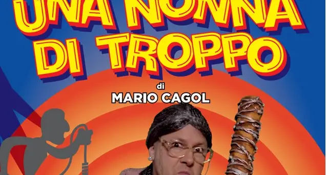 „Una nonna di troppo“: torna in scena la nonna più amata dai trentini