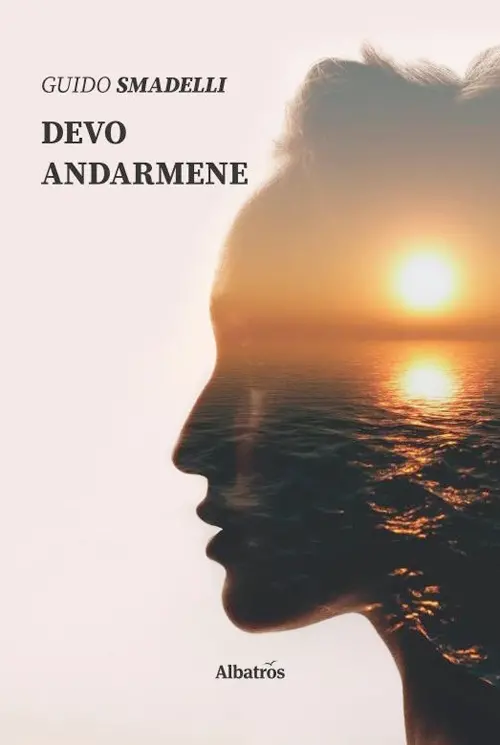 Guido Smadelli, Devo andarmene, Albatros