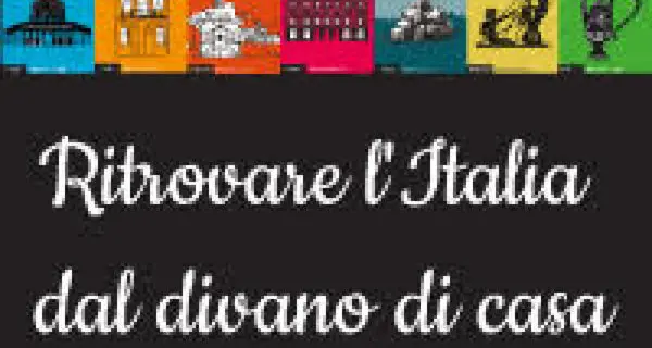 Ritrovare l'Italia dal divano di casa