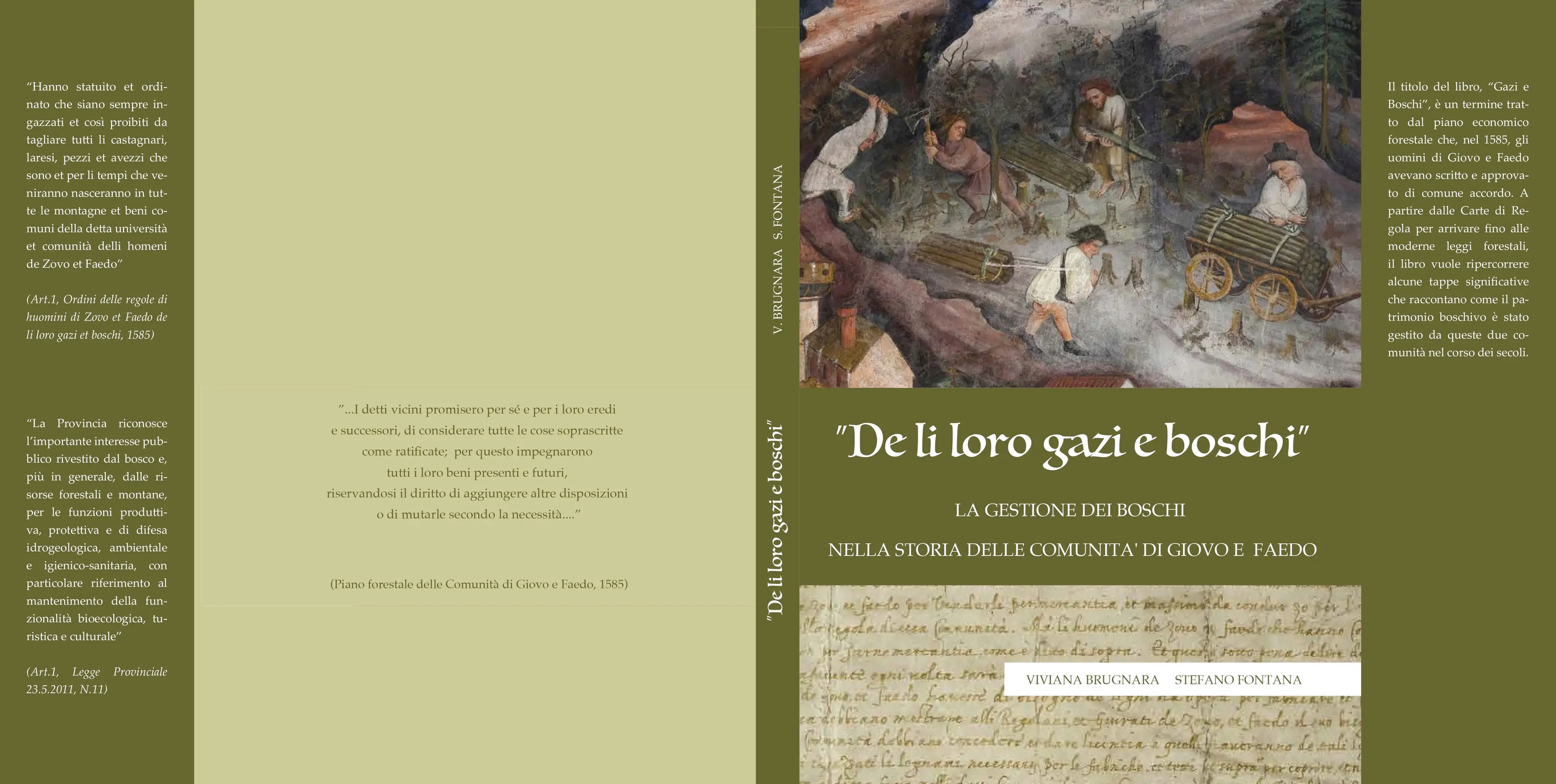 libro \\\"“De li loro gazi e boschi - LA GESTIONE DEI BOSCHI NELLA STORIA DELLE COMUNITA' DI GIOVO E FAEDO\\\" (2018) scritto da Viviana Brugnara e Stefano Fontana