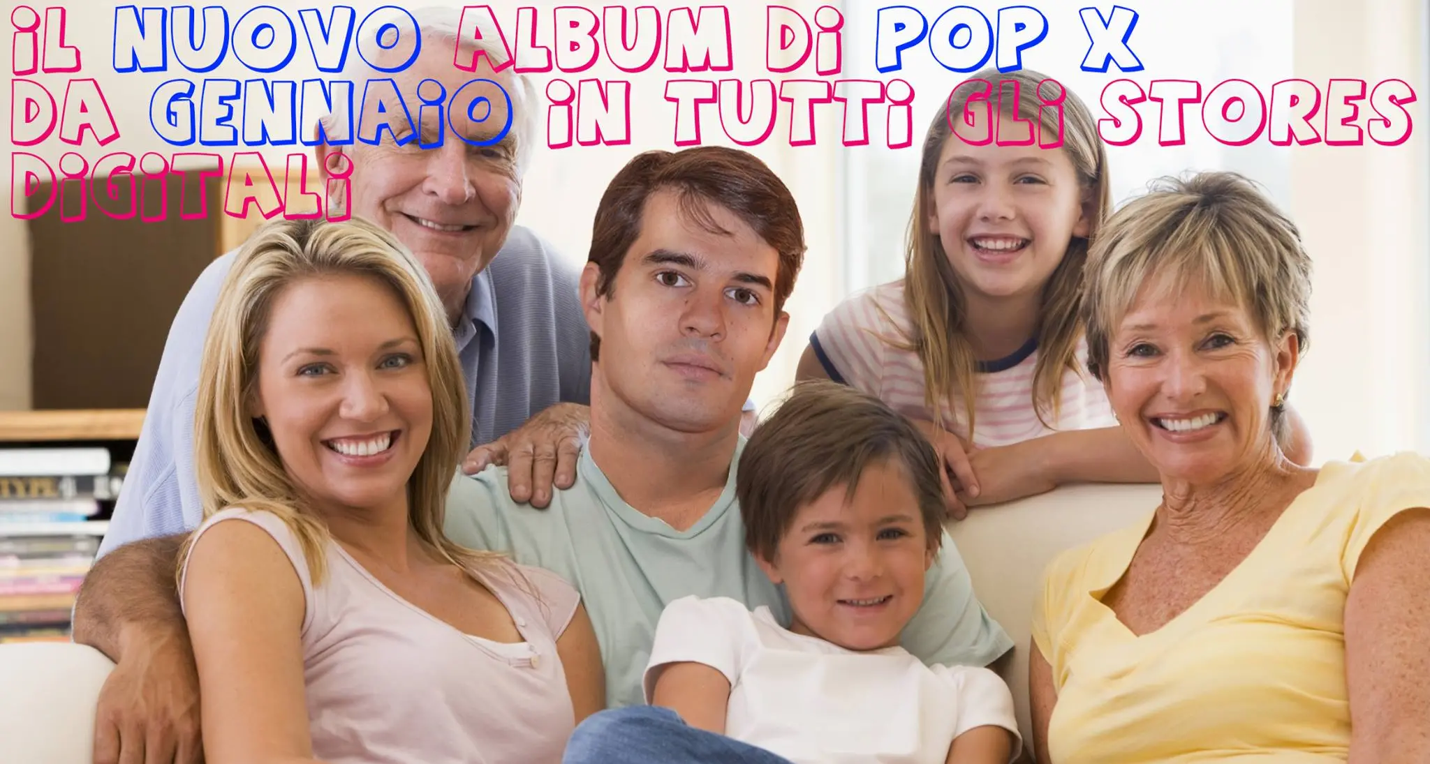 Pop X: ecco il nuovo singolo Album a inizio 2018