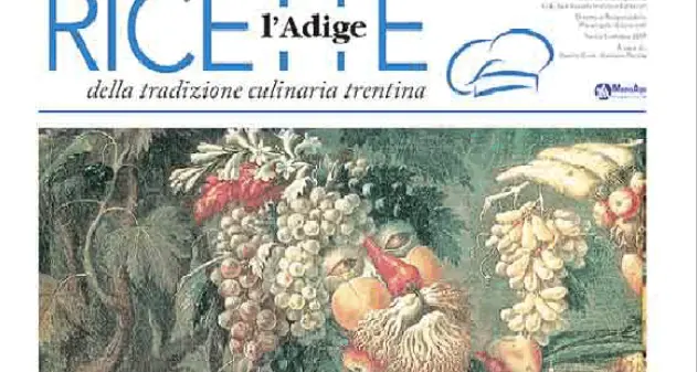 Ogni giovedì in regalo con l'Adige le ricette della cucina trentina