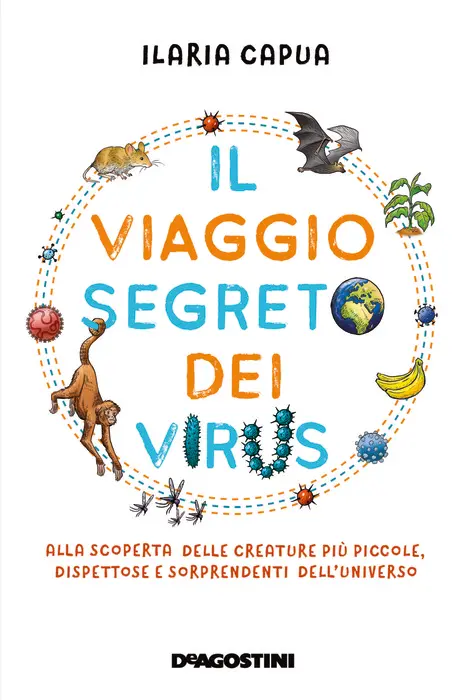 Ilaria Capua spiega in un libro per ragazzi i segreti dei virus