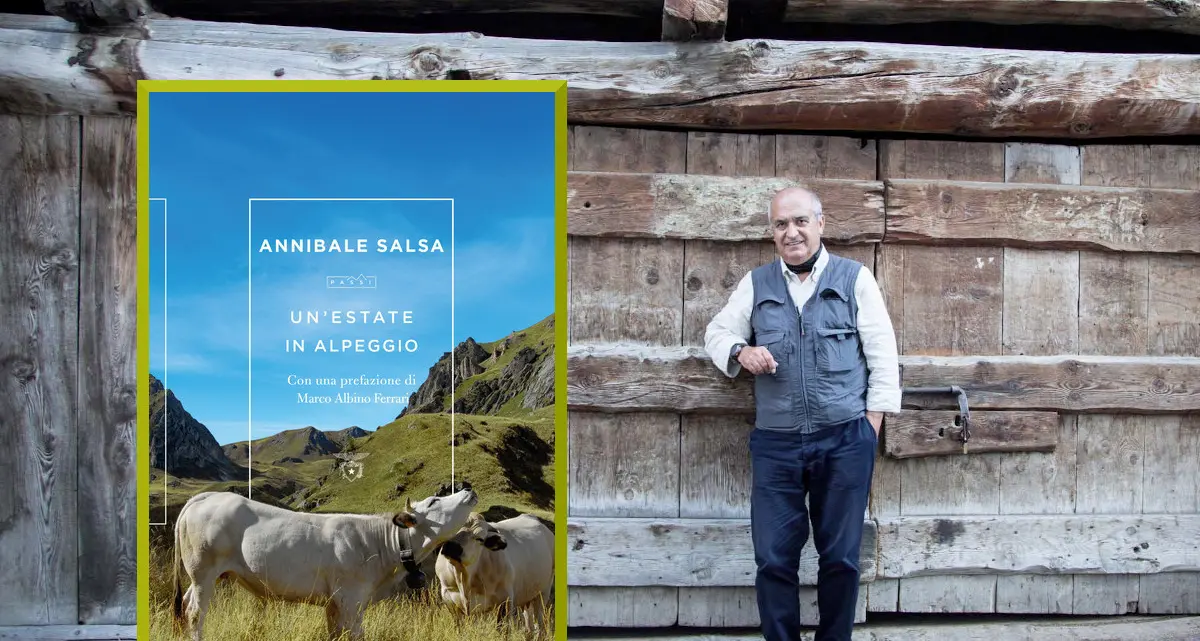 Annibale Salsa e il fascino di un'estate in alpeggio