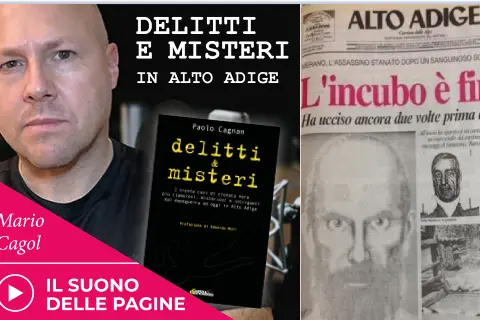 \"Siete arrivati tardi\": Ferdinand Gamper, il mostro di Merano ossessionati dai suoi fantasmi - Prima parte