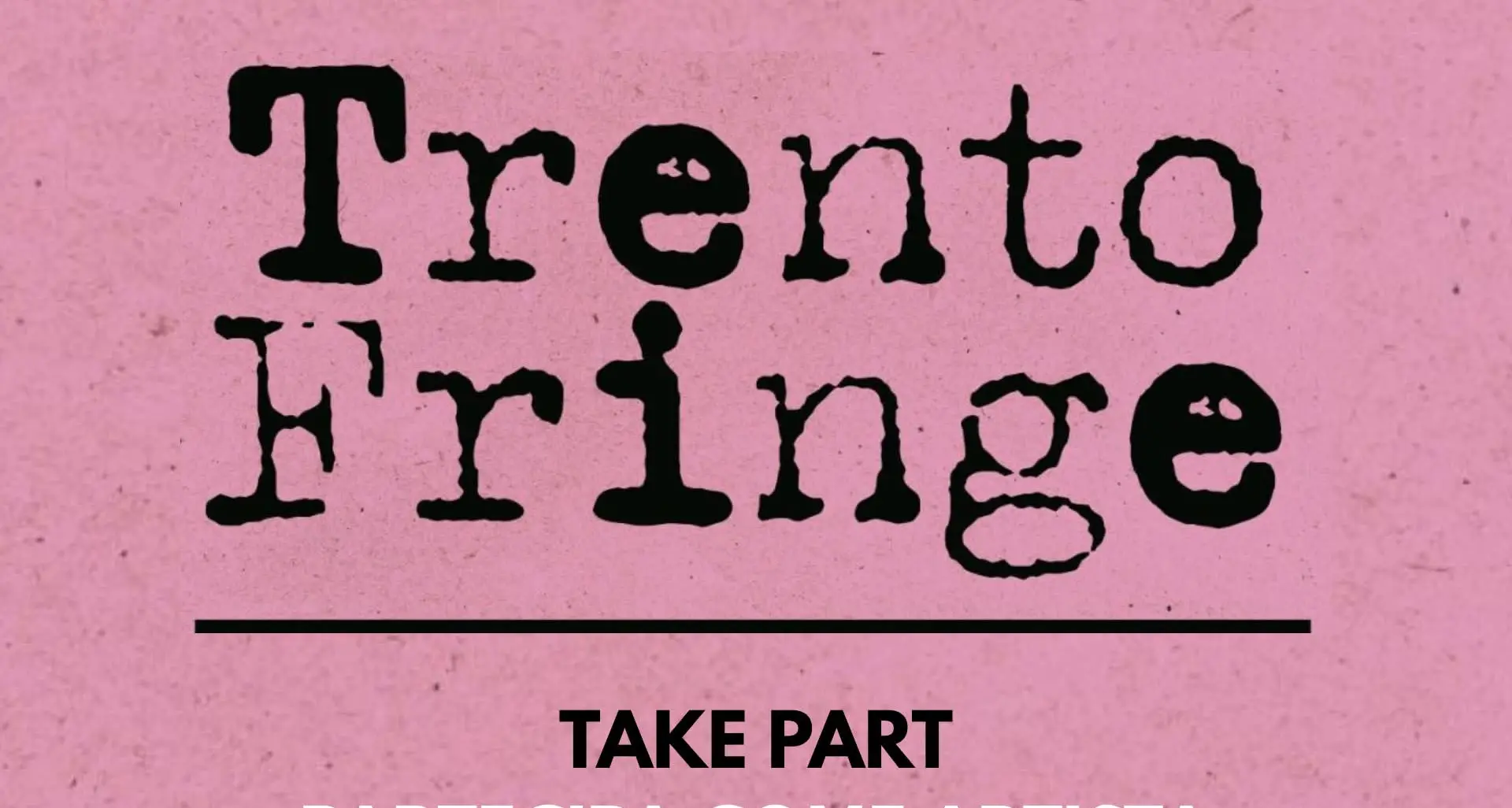 Trento Fringe, in cinque quartieri della città ogni luogo diventa un palco