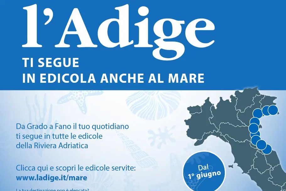 L’Adige ti segue in edicola anche al mare